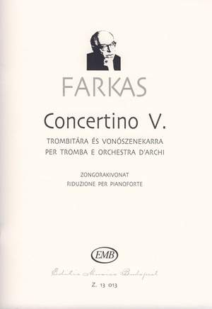 Farkas, Ferenc: Concertino No 5 for Trumpet (trpt & pno)