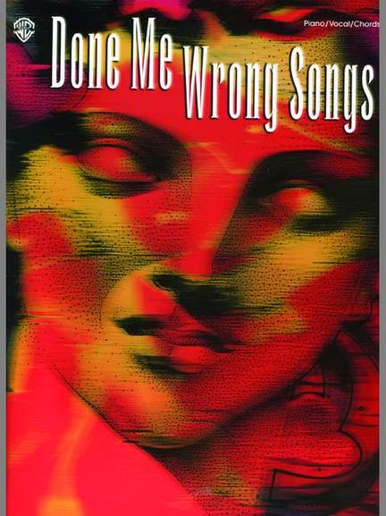 Done Me Wrong Songs