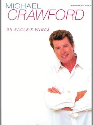 Michael Crawford: On Eagle's Wings