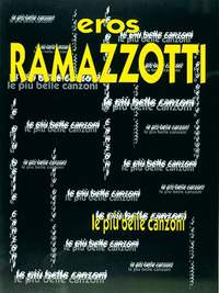 Eros Ramazzotti: Piu Belle Canzoni