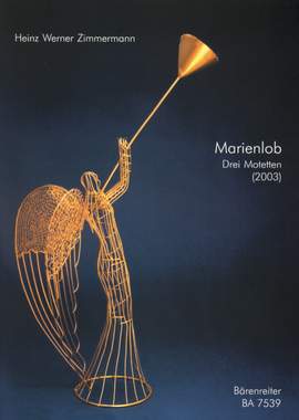 Zimmermann, H: Marienlob. 3 Motets for a cappella Choir (2003)