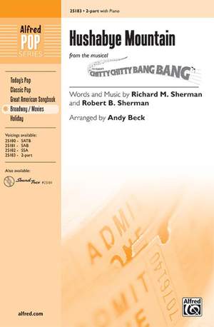 Richard M. Sherman/Robert B. Sherman: Hushabye Mountain (from the musical Chitty Chitty Bang Bang) 2-Part