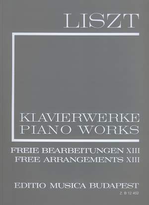 Liszt: Free Arrangements XIII (paperback)