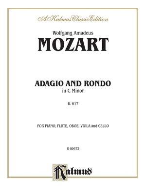 Wolfgang Amadeus Mozart: Adagio and Rondo in C Minor, K. 617