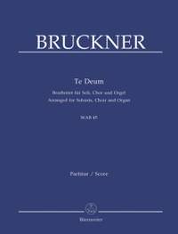 Bruckner, A: Te Deum (Version for Choir & Organ) (L) (Series: Choir & Organ)
