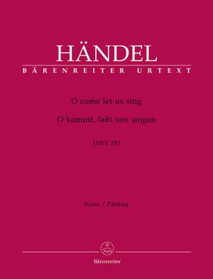 Handel, GF: O come let us sing (HWV 253) (E-G) (Chandos Anthem) (Urtext)