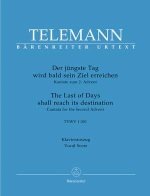 Telemann, G: Der juengste Tag wird bald sein Ziel erreichen (TVWV 1:301) (The Last of Days) (G-E) Cantata for 2nd Advent (Urtext)