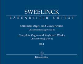 Sweelinck, J: Organ and Keyboard Works Complete, Vol.3/1 (New Edition) (Urtext) Chorale Settings (Part 1)
