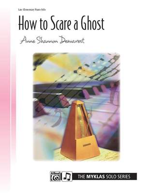 Anne Shannon Demarest: How to Scare a Ghost