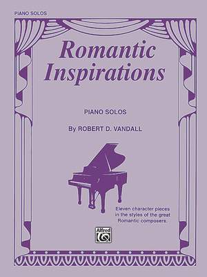 Robert D. Vandall: Romantic Inspirations