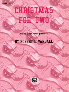 Robert D. Vandall: Christmas for Two