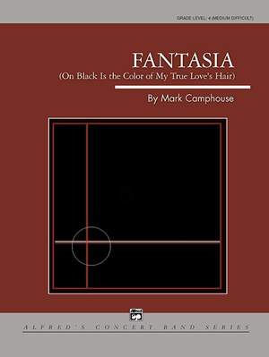 Mark Camphouse: Fantasia (on "Black Is the Color of My True Love's Hair")