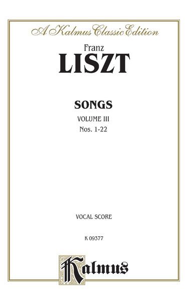 Franz Liszt: Songs, Volume III
