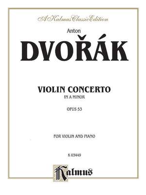 Antonin Dvorák: Concerto in A Minor, Op. 53