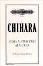 Chihara, P: Alma Mater Dei/Alleluia