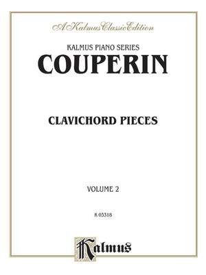 François Couperin: Clavichord Pieces, Volume II