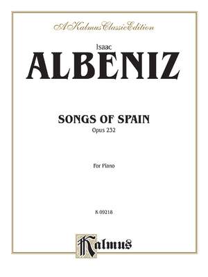 Isaac Albéniz: Songs of Spain, Op. 232