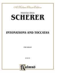 Sebastian Anton Scherer: Intonations and Toccatas