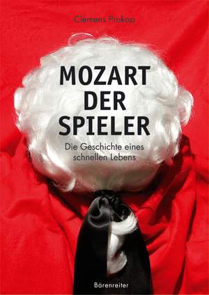 Prokop C: Mozart Der Spieler (G). 