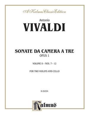 Antonio Vivaldi: Sonatas de Camera a Tre, Op. 1 (Volume II, Nos. 7-12)