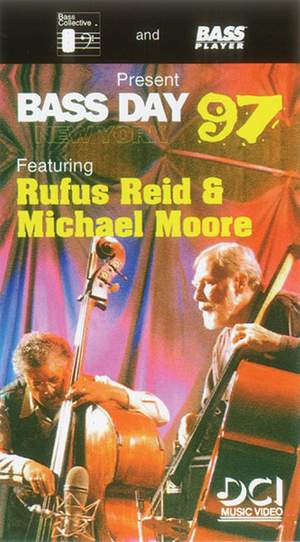 Bass Day 97: Featuring Rufus Reid & Michael Moore
