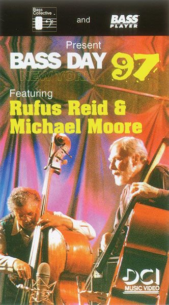 Bass Day 97: Featuring Rufus Reid & Michael Moore