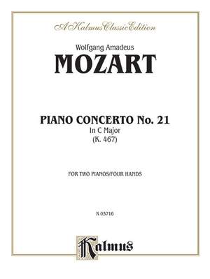 Wolfgang Amadeus Mozart: Piano Concerto No. 21 in C, K. 467