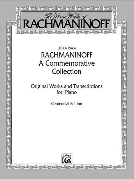 Sergei Rachmaninoff: A Commemorative Collection