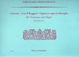 Frescobaldi, G: Canzona, Aria di Ruggieri, Capriccio sopra la Battaglia