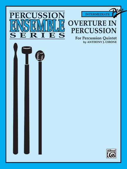 Anthony J. Cirone: Overture in Percussion