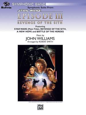 John Williams: Star Wars: Episode III Revenge of the Sith, Symphonic Suite from