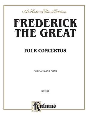 Frederick the Great: Four Concertos for Flute and Piano