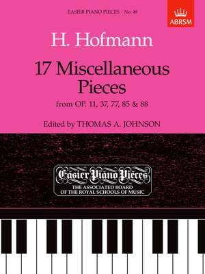 Heinrich Karl Johann Hofmann: 17 Miscellaneous Pieces from Op.11, 37, 77, 85,88