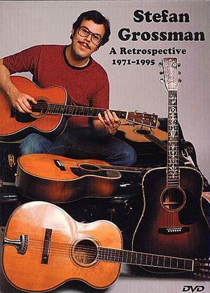 Stefan Grossman: A Retrospective 1971-1995