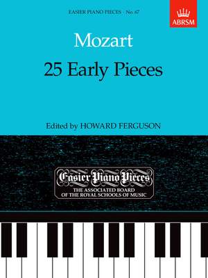 Wolfgang Amadeus Mozart: 25 Early Pieces