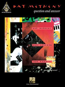 Pat Metheny - Question and Answer