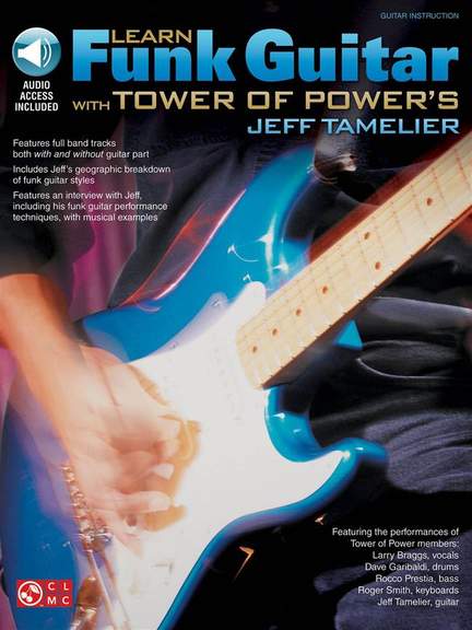 Learn Funk Guitar With Tower Of Power's Tamelier