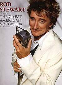 Rod Stewart: Great American Songbook