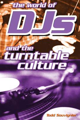 The World Of DJ's And The Turntable Culture