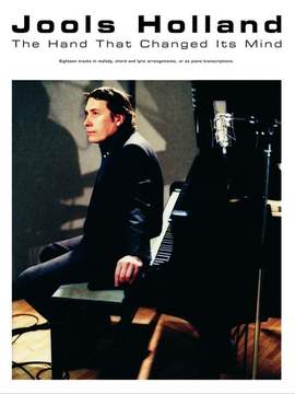 Jools Holland: The Hand that changed its mind