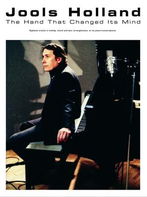 Jools Holland: The Hand that changed its mind