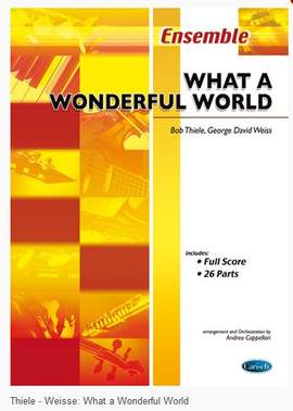Thiele-Weisse: What A Wonderful World For Ensemble