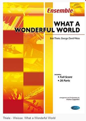 Thiele-Weisse: What A Wonderful World For Ensemble