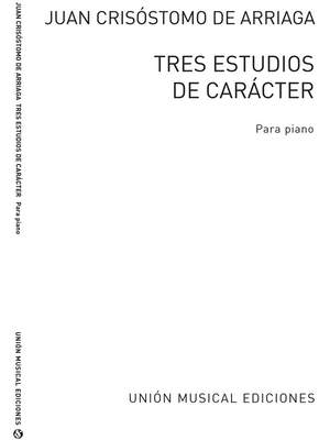 Juan Crisóstomo de Arriaga: Tres Estudios Piano