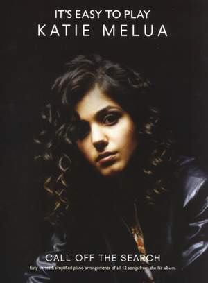 Katie Melua: It's Easy To Play Katie Melua: Call Off The Search
