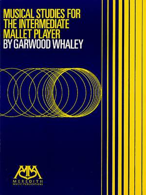 Garwood Whaley: Musical Studies for the intermediate Mallet Player