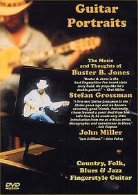 Buster B. Jones_John Miller_Stefan Grossman: Guitar Portraits