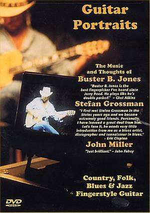 Buster B. Jones_John Miller_Stefan Grossman: Guitar Portraits