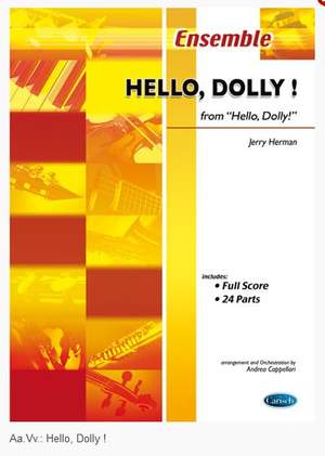 J. Herman: Hello Dolly For Ensemble Full Score And 24 Parts