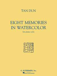 Tan Dun: Tan Dun - 8 Memories in Water Color